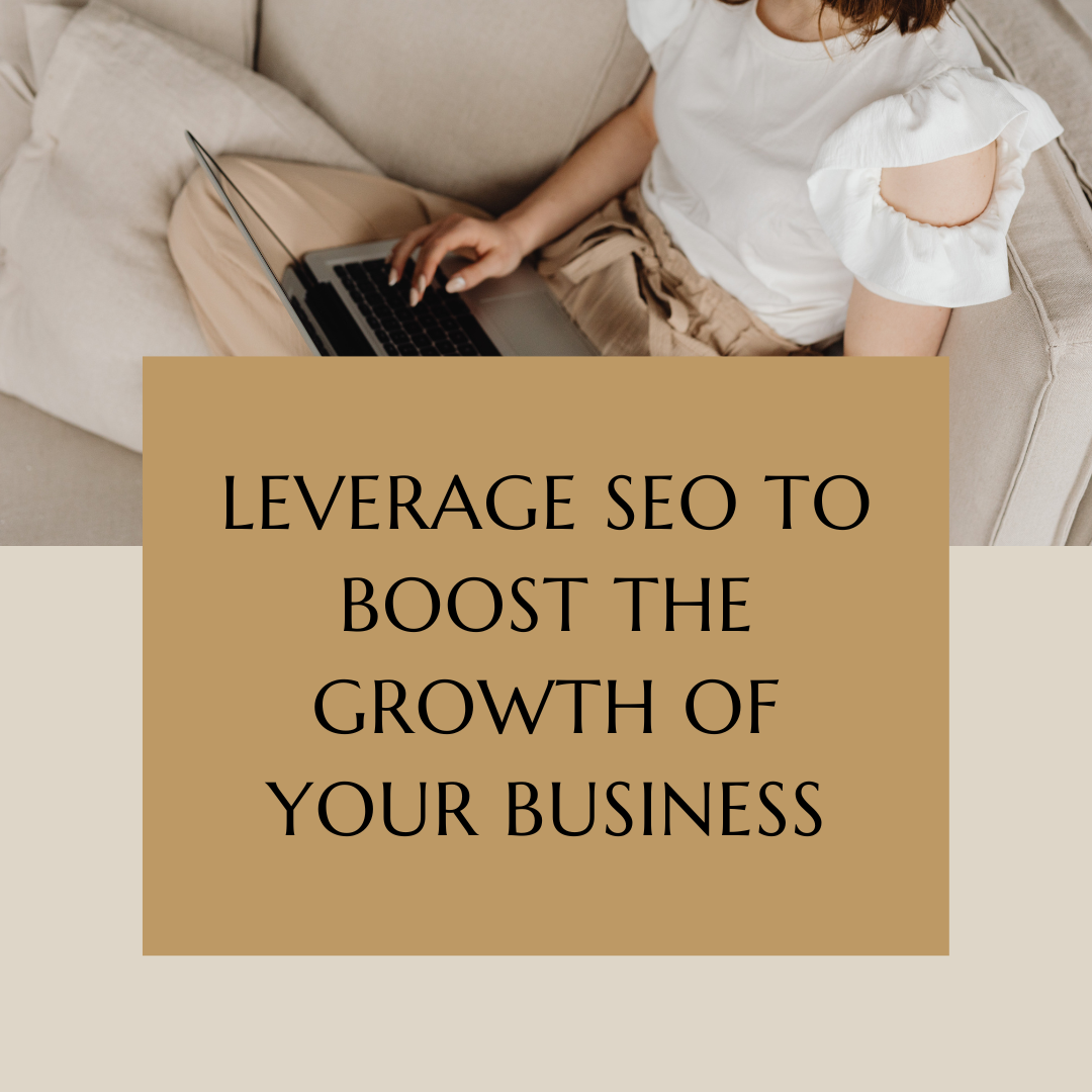 leverage seo to boost the growth of your business